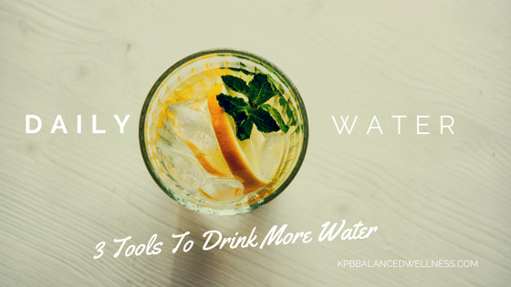 3 Tools to Drink More Water
