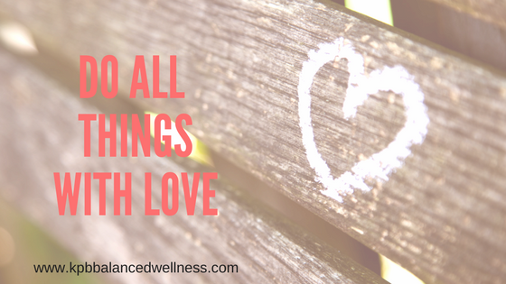 Do All Things With Love